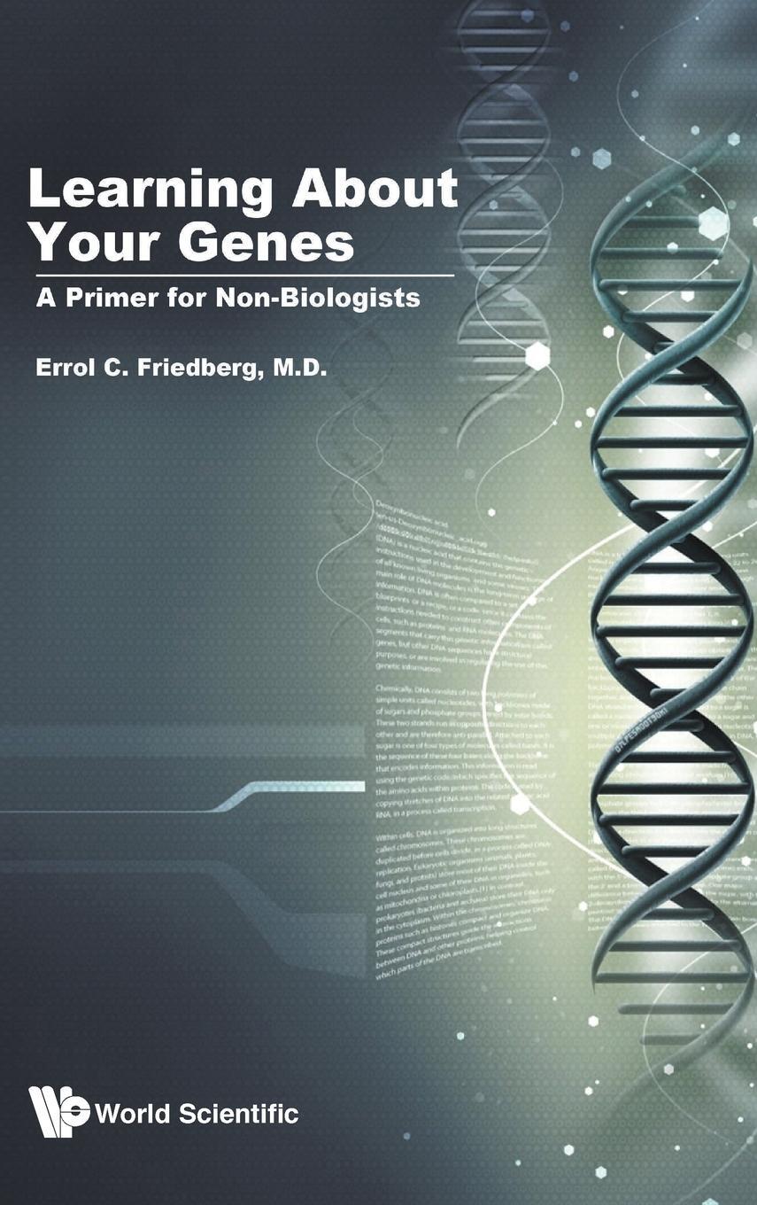 Learning About Your Genes | A Primer For Non-biologists | Errol C