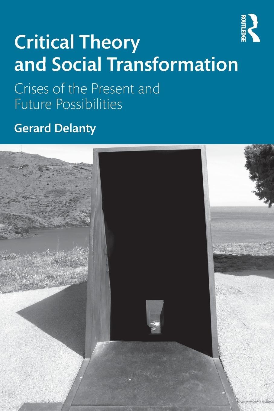 Critical Theory And Social Transformation | Gerard Delanty | Englisch