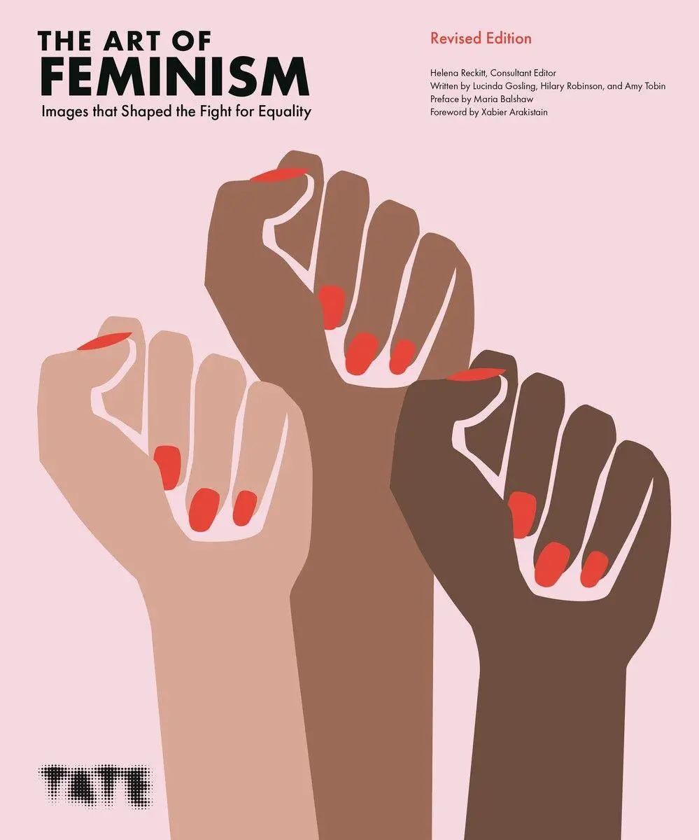 The Art Of Feminism | Images That Shaped The Fight For Equality | Helena Reckitt-image
