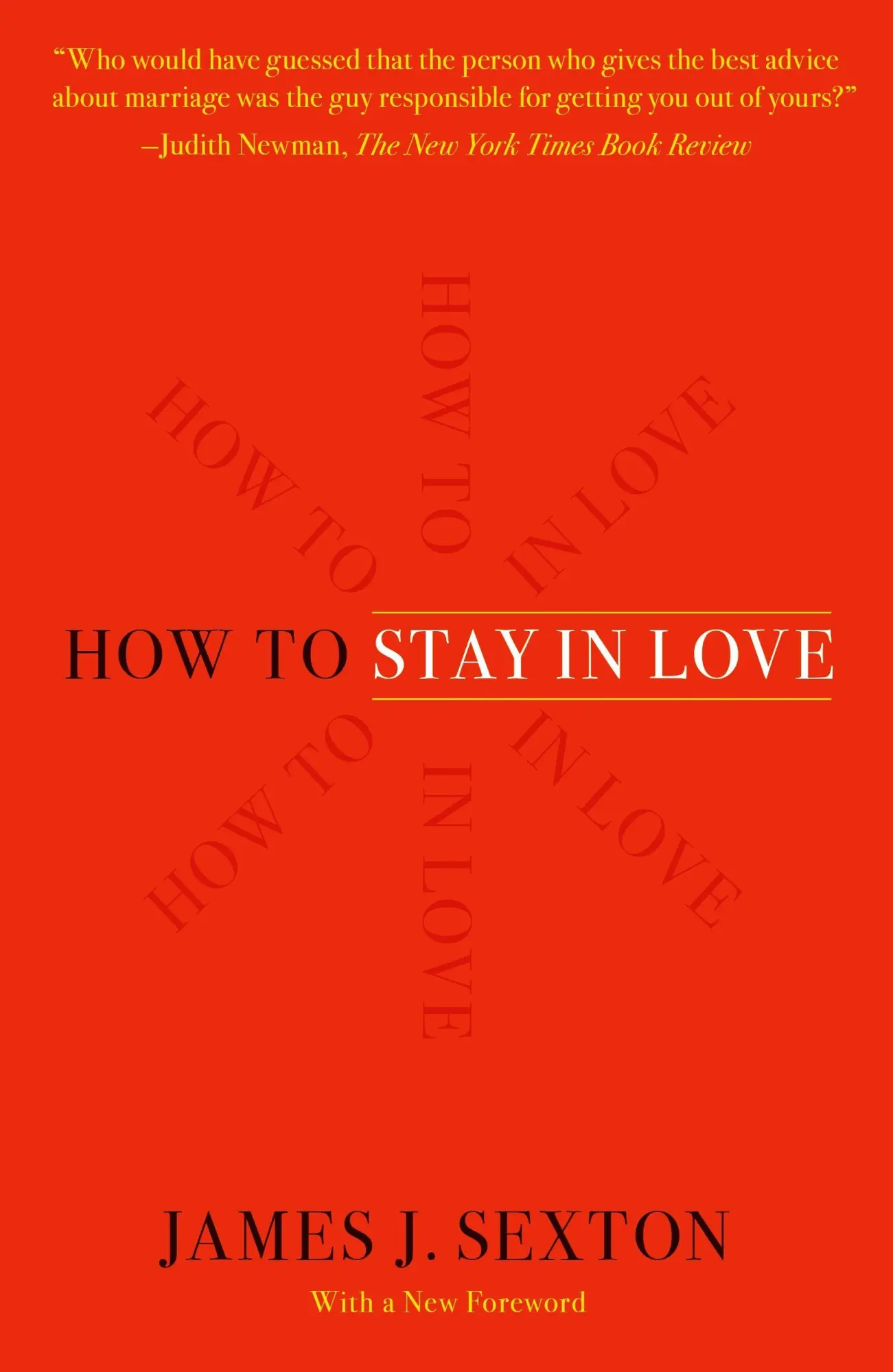 How To Stay In Love | Practical Wisdom From An Unexpected Source | Sexton | Buch-image
