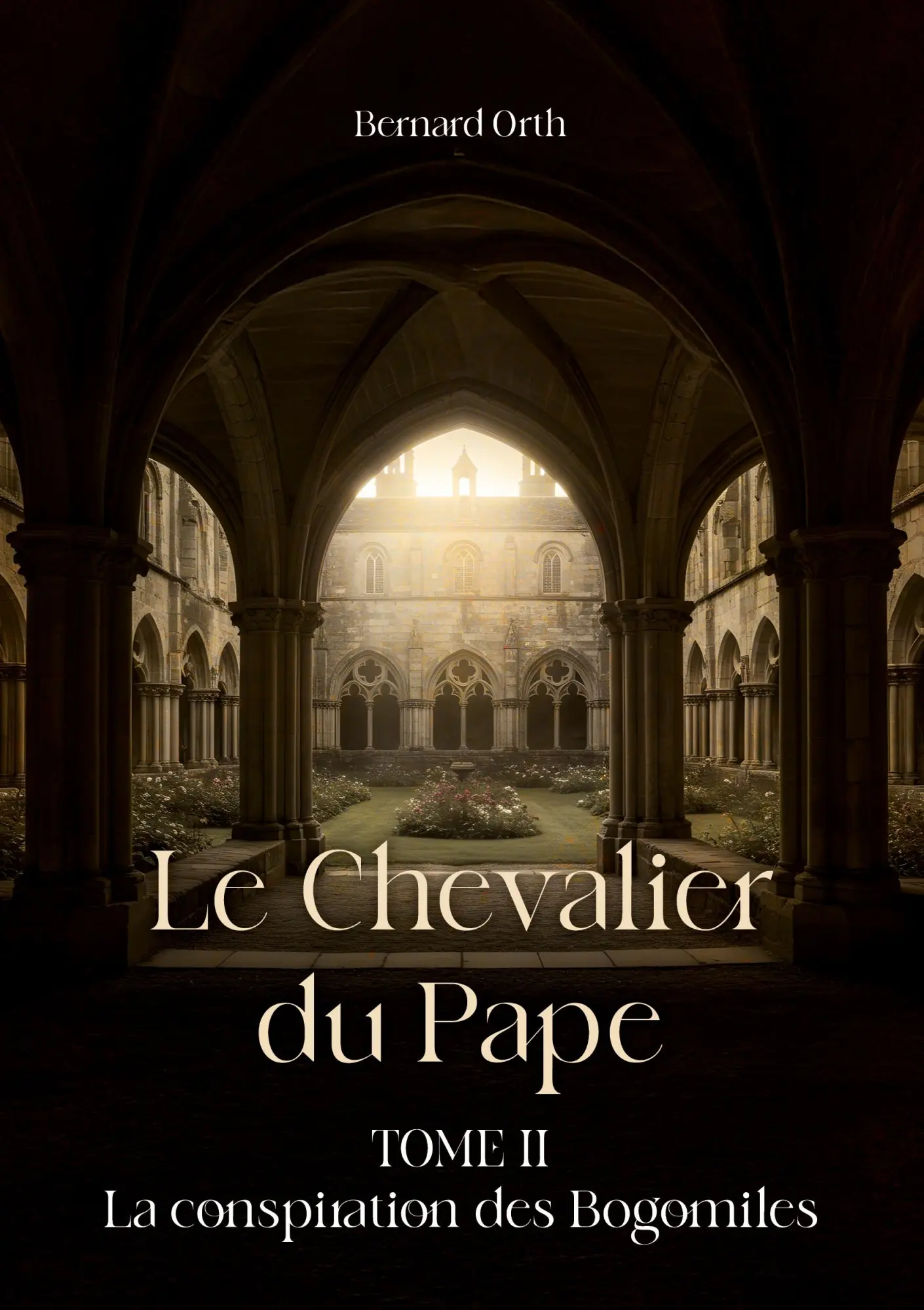 Le Chevalier Du Pape | Tome II La Conspiration Des Bogomiles | Bernard Orth-image