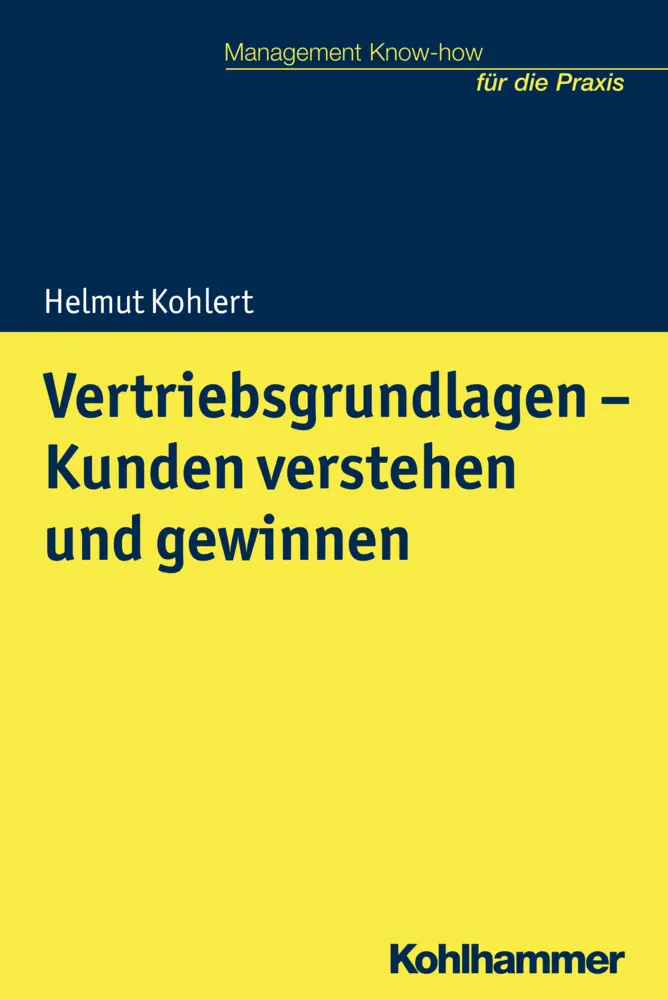 Vertriebsgrundlagen - Kunden Verstehen Und Gewinnen | Helmut Kohlert | Deutsch-image