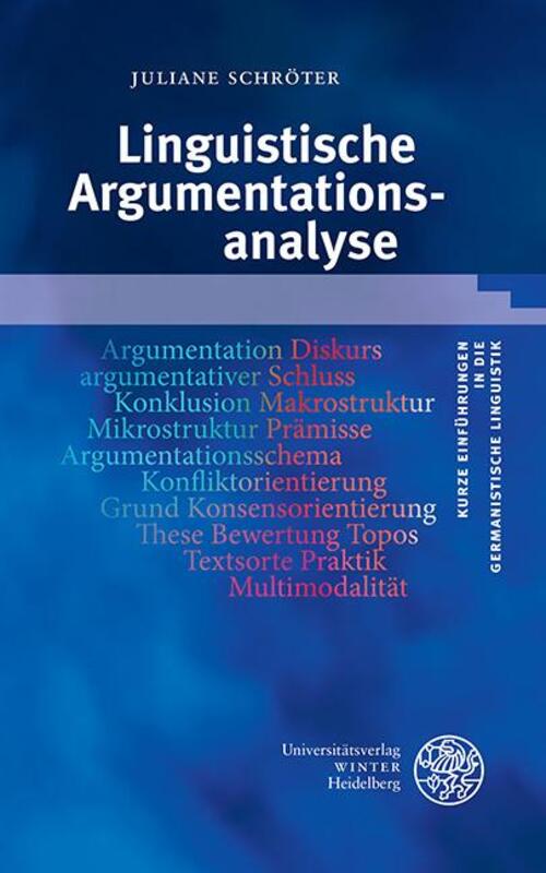 Linguistische Argumentationsanalyse | Juliane Schröter | Deutsch |