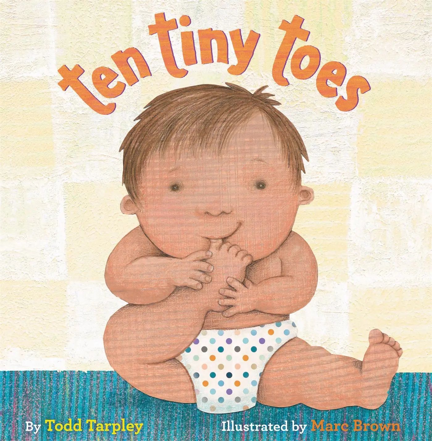 Ten Tiny Toes : Todd Tarpley : Buch : Papp-Bilderbuch : Englisch : 2018 : Yen Press : EAN 9780316435802 - Tarpley, Todd