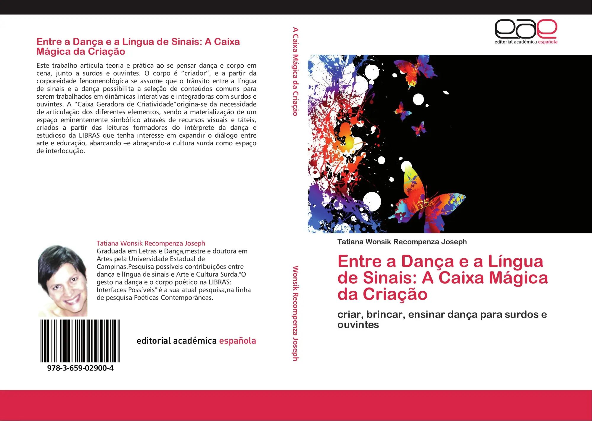 Entre a Dança e a Língua de Sinais A Caixa Mágica da Criação : criar, brincar, ensinar dança para surdos e ouvintes : Tatiana Wonsik Recompenza Joseph : Taschenbuch : 212 S. : Portugiesisch : 2012 - Wonsik Recompenza Joseph, Tatiana