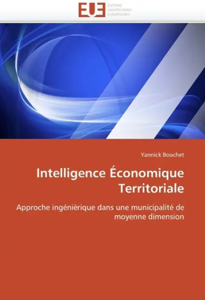 Intelligence économique territoriale : Bouchet-Y : Taschenbuch : Französisch : 2018 : Omniscriptum Gmbh & Co Kg : EAN 9786131524806 - Bouchet-Y
