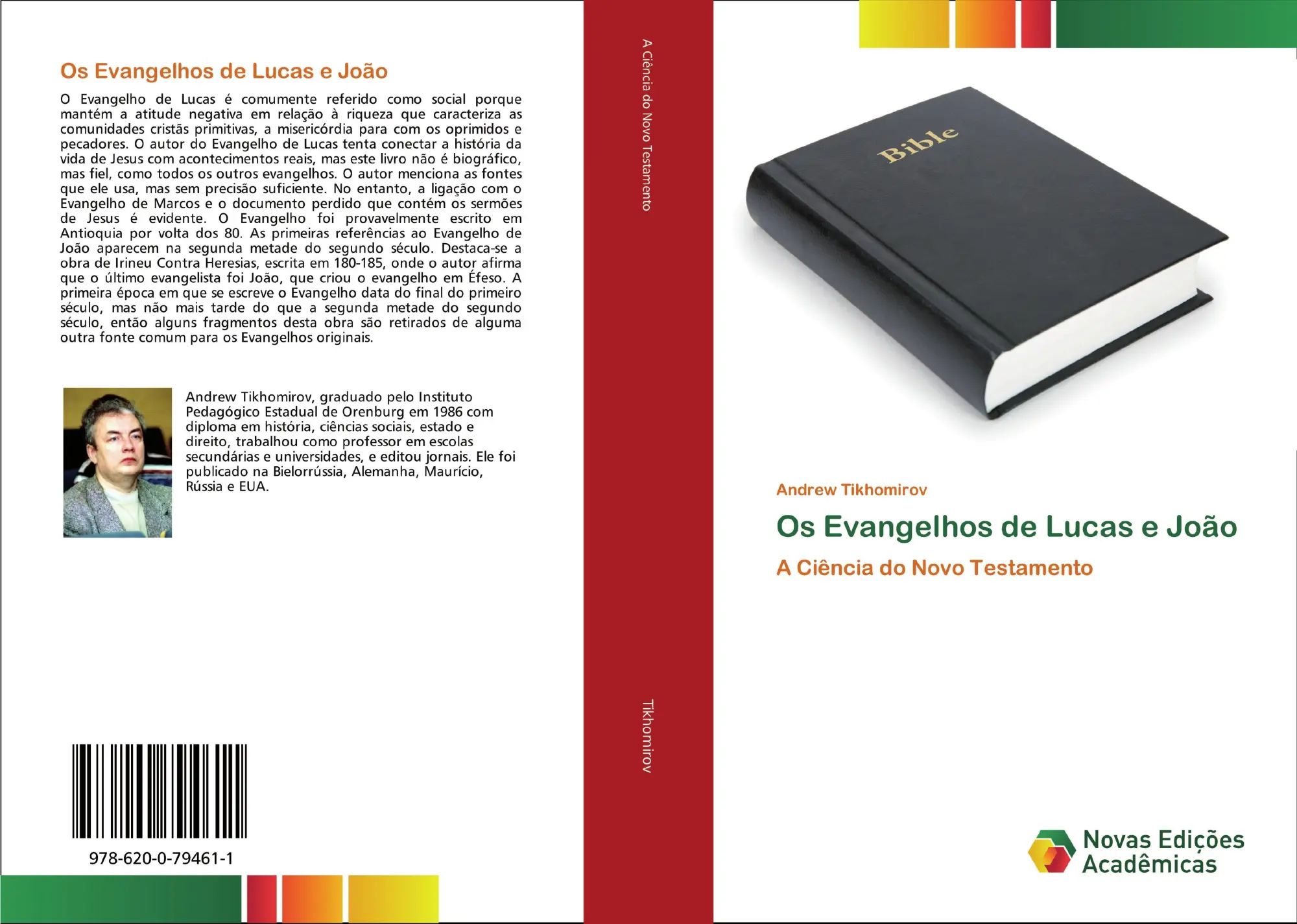 Os Evangelhos de Lucas e João : A Ciência do Novo Testamento : Andrew Tikhomirov : Taschenbuch : Portugiesisch : 2020 : Novas Edições Acadêmicas : EAN 9786200794611 - Tikhomirov, Andrew