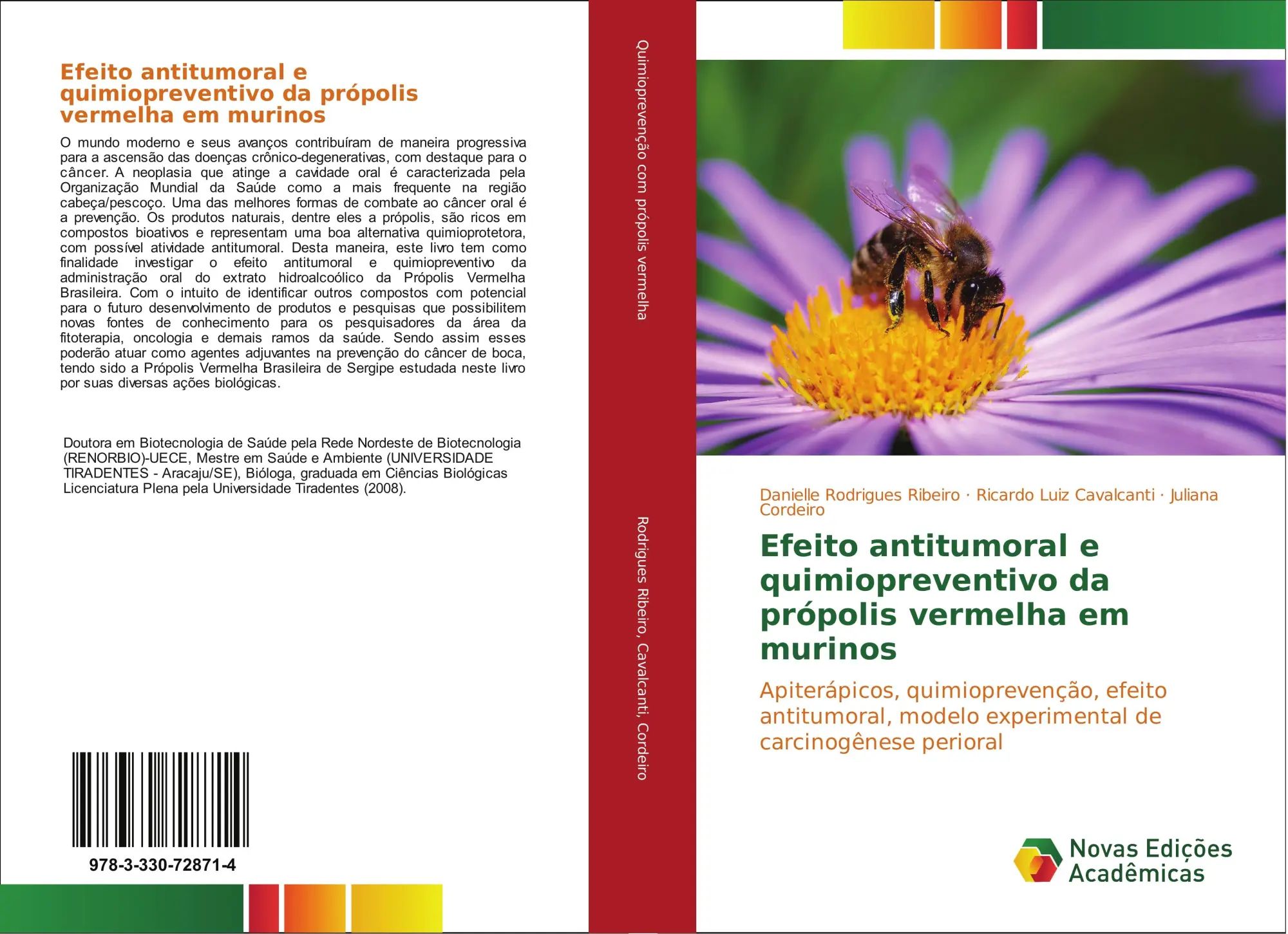 Efeito antitumoral e quimiopreventivo da própolis vermelha em murinos : Apiterápicos, quimioprevenção, efeito antitumoral, modelo experimental de carcinogênese perioral : Ribeiro (u. a.) : Taschenbuch - Rodrigues Ribeiro, Danielle