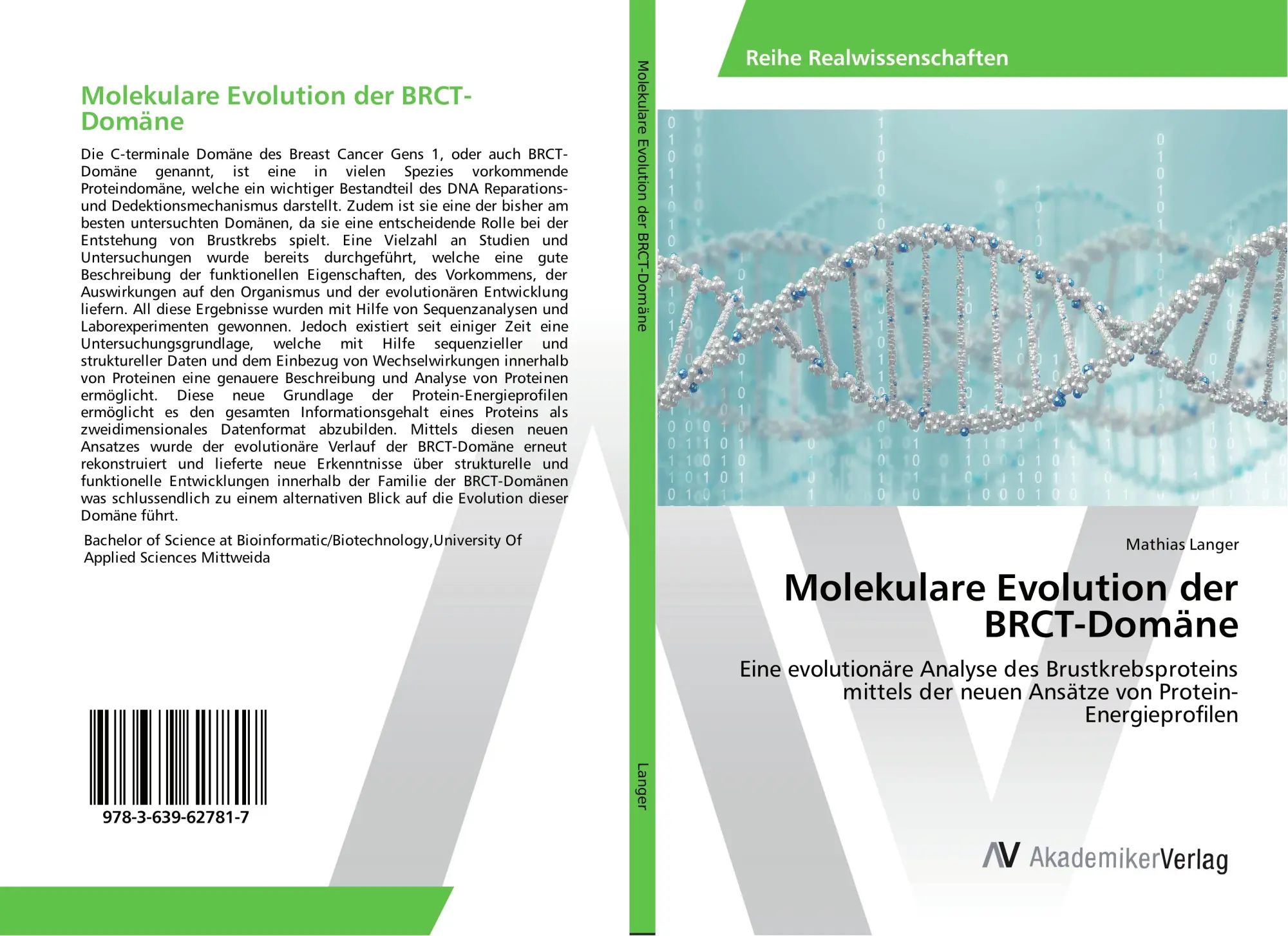 Molekulare Evolution der BRCT-Domäne : Eine evolutionäre Analyse des Brustkrebsproteins mittels der neuen Ansätze von Protein-Energieprofilen : Mathias Langer : Taschenbuch : 108 S. : Deutsch : 2014 - Langer, Mathias