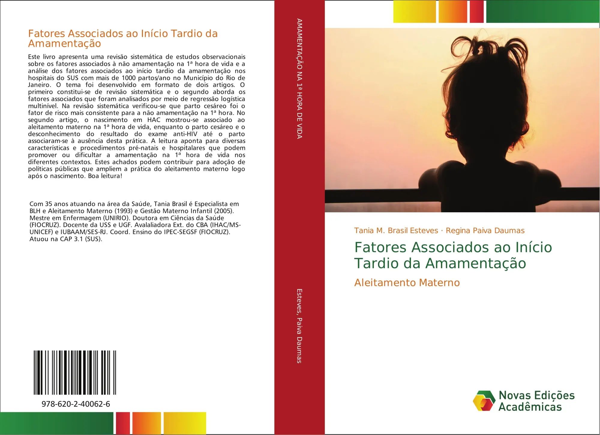Fatores Associados ao Início Tardio da Amamentação : Aleitamento Materno : Tania M. Brasil Esteves (u. a.) : Taschenbuch : Portugiesisch : 2018 : Novas Edições Acadêmicas : EAN 9786202400626 - Esteves, Tania M. Brasil