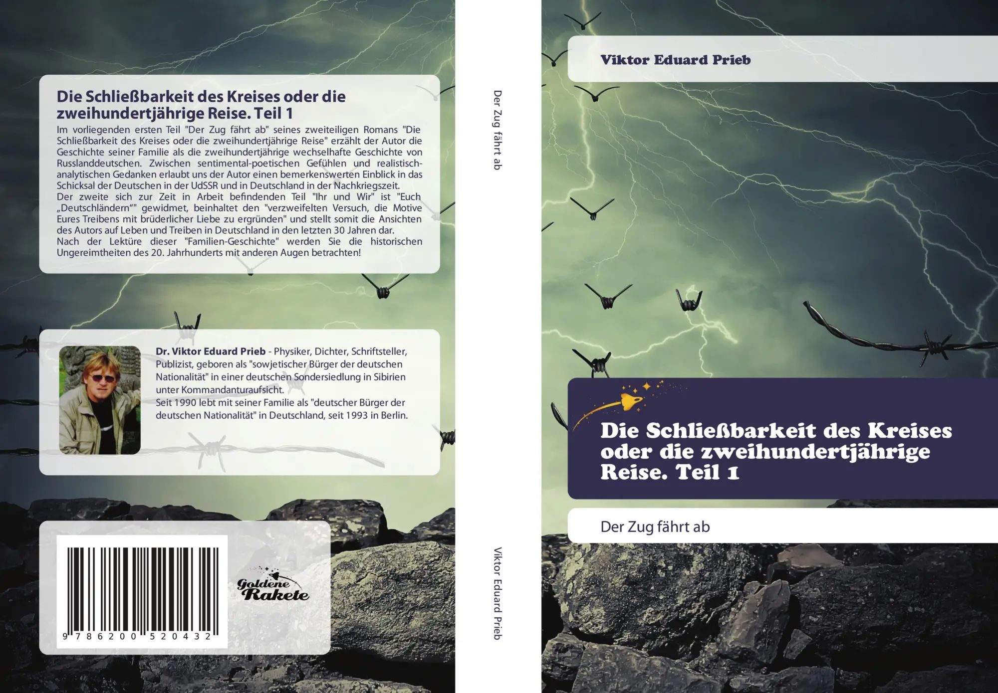 Die Schließbarkeit des Kreises oder die zweihundertjährige Reise. Teil 1 : Der Zug fährt ab : Viktor Eduard Prieb : Taschenbuch : 348 S. : Deutsch : 2021 : Goldene Rakete : EAN 9786200520432 - Prieb, Viktor Eduard