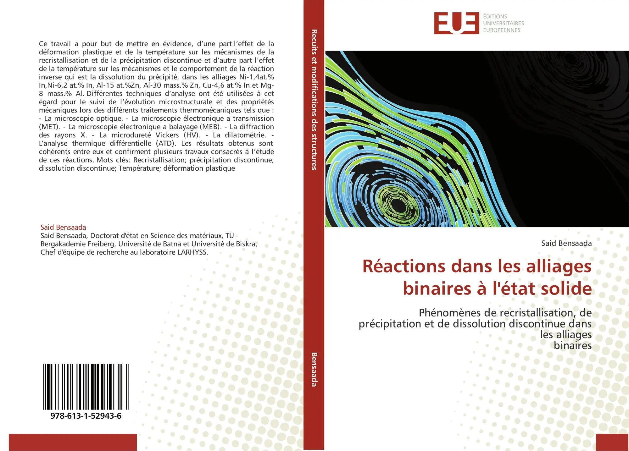 Réactions dans les alliages binaires à l'état solide : Phénomènes de recristallisation, de précipitation et de dissolution discontinue dans les alliages binaires : Said Bensaada : Taschenbuch : 180 S. - Bensaada, Said