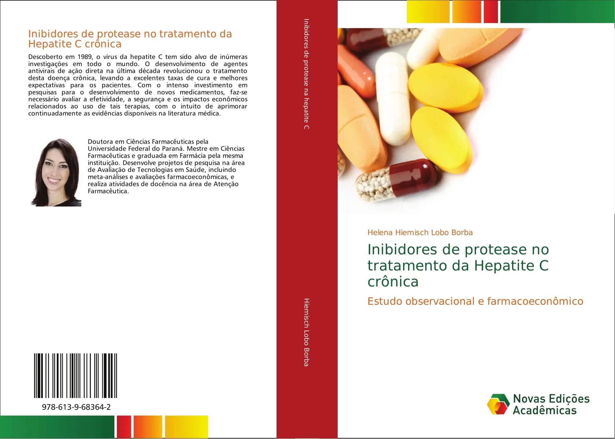 Inibidores de protease no tratamento da Hepatite C crônica : Estudo observacional e farmacoeconômico : Helena Hiemisch Lobo Borba : Taschenbuch : Portugiesisch : 2018 : Novas Edições Acadêmicas - Hiemisch Lobo Borba, Helena