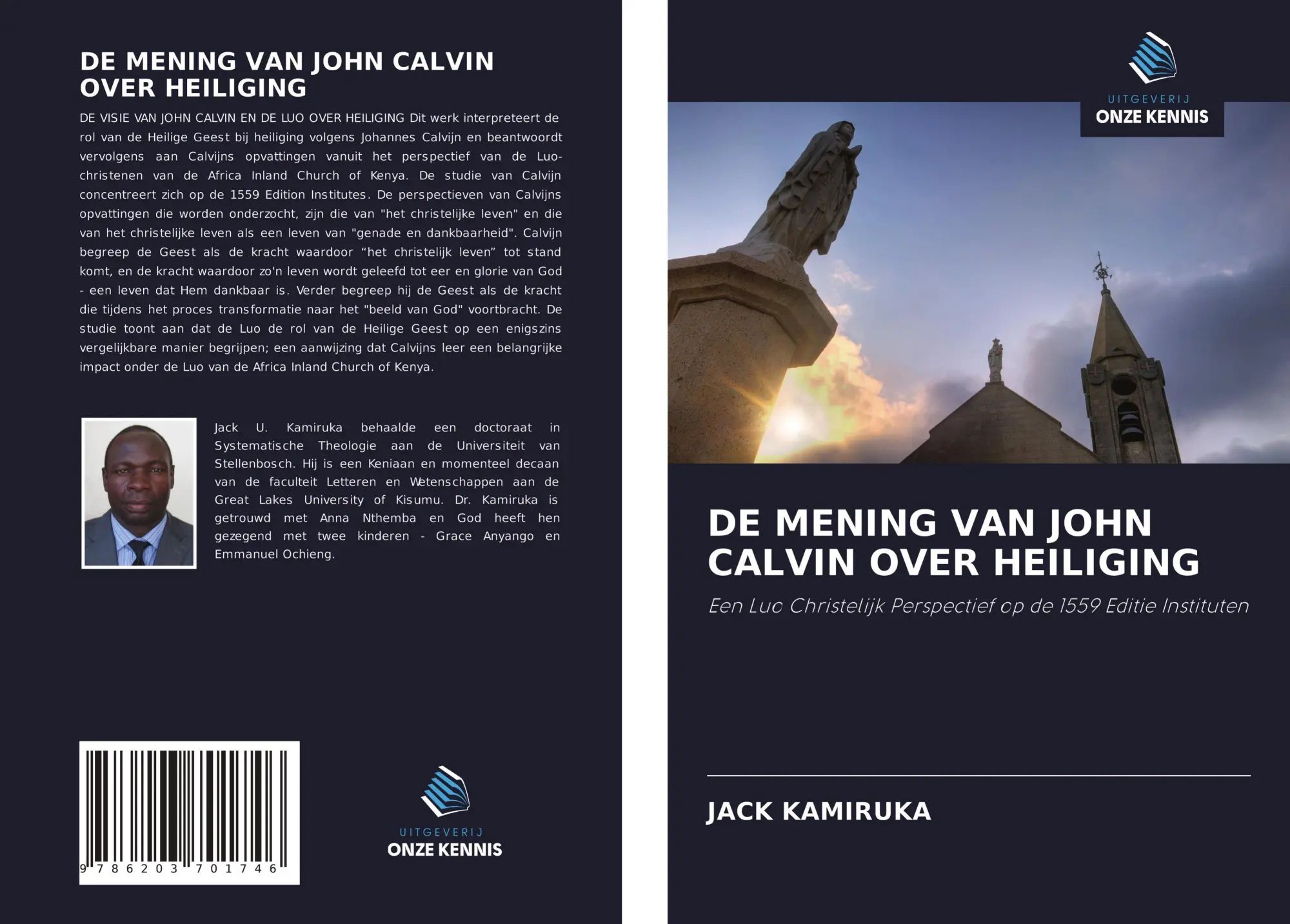DE MENING VAN JOHN CALVIN OVER HEILIGING : Een Luo Christelijk Perspectief op de 1559 Editie Instituten : Jack Kamiruka : Taschenbuch : Niederländisch : 2021 : Uitgeverij Onze Kennis - Kamiruka, Jack