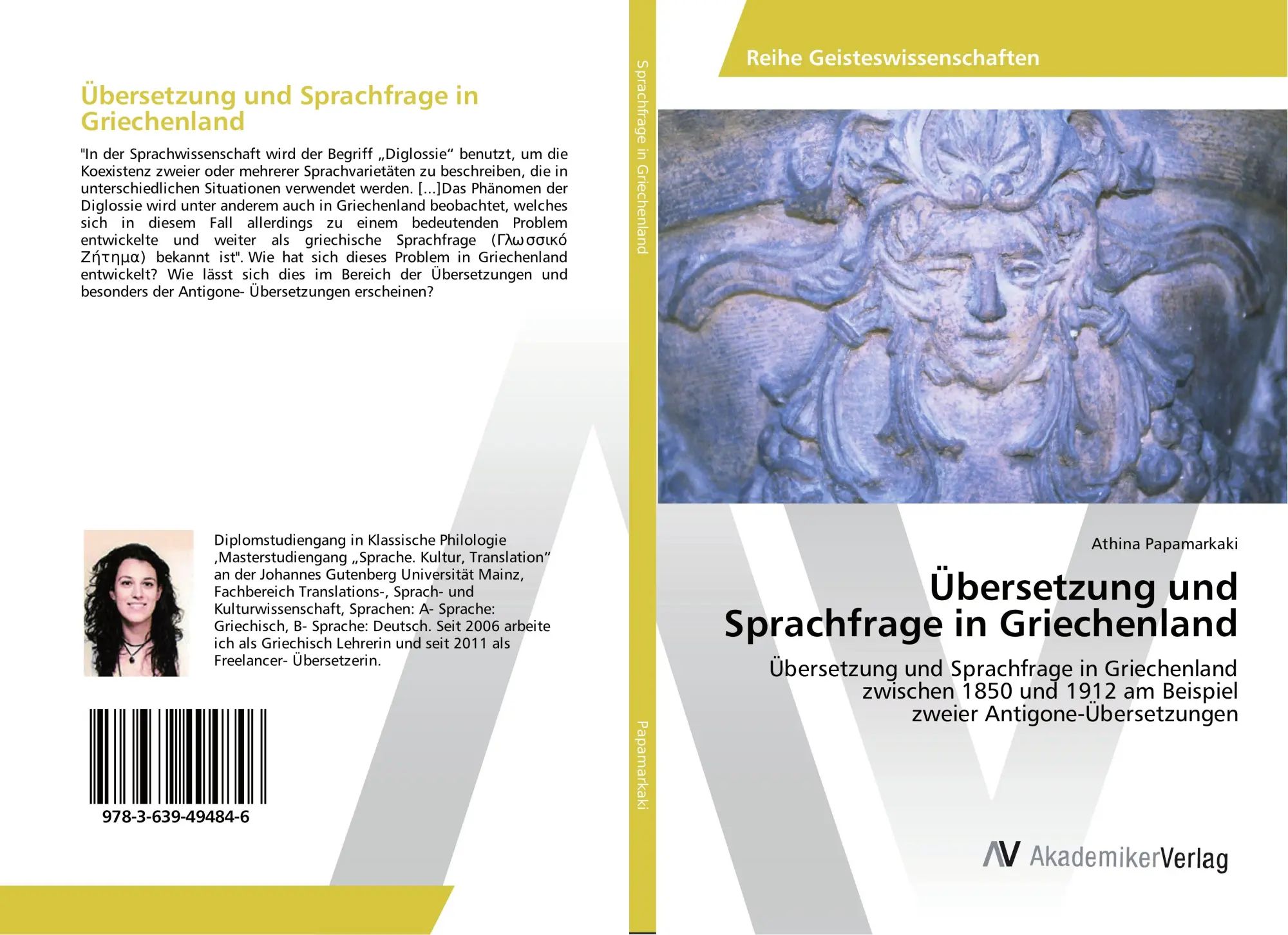 Übersetzung und Sprachfrage in Griechenland : Übersetzung und Sprachfrage in Griechenland zwischen 1850 und 1912 am Beispiel zweier Antigone-Übersetzungen : Athina Papamarkaki : Taschenbuch : 112 S. - Papamarkaki, Athina