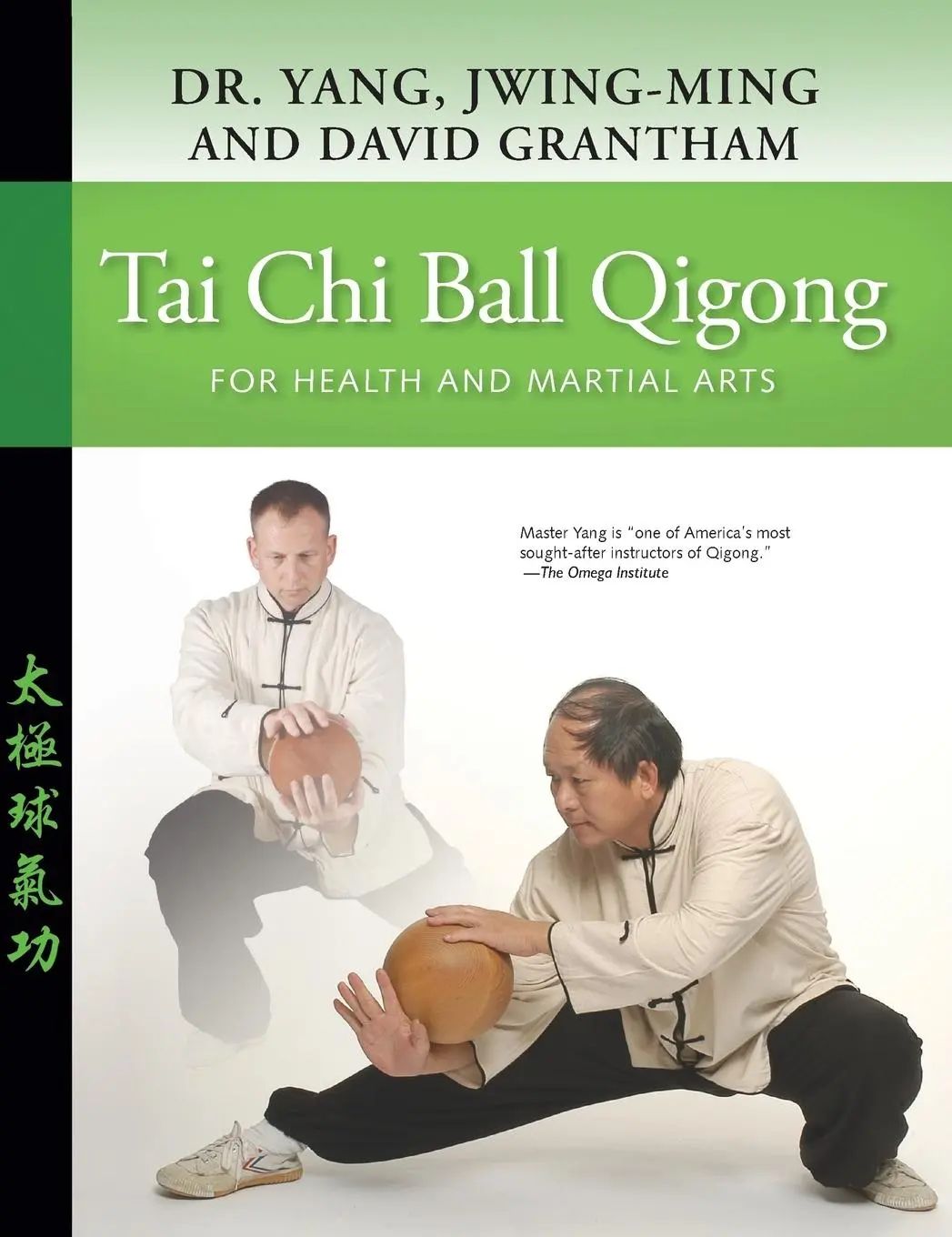 Tai Chi Ball Qigong : For Health and Martial Arts : Dr. Jwing-Ming Yang (u. a.) : Buch : Gebunden : Englisch : 2022 : YMAA Publication Center : EAN 9781594397653 - Yang, Dr. Jwing-Ming