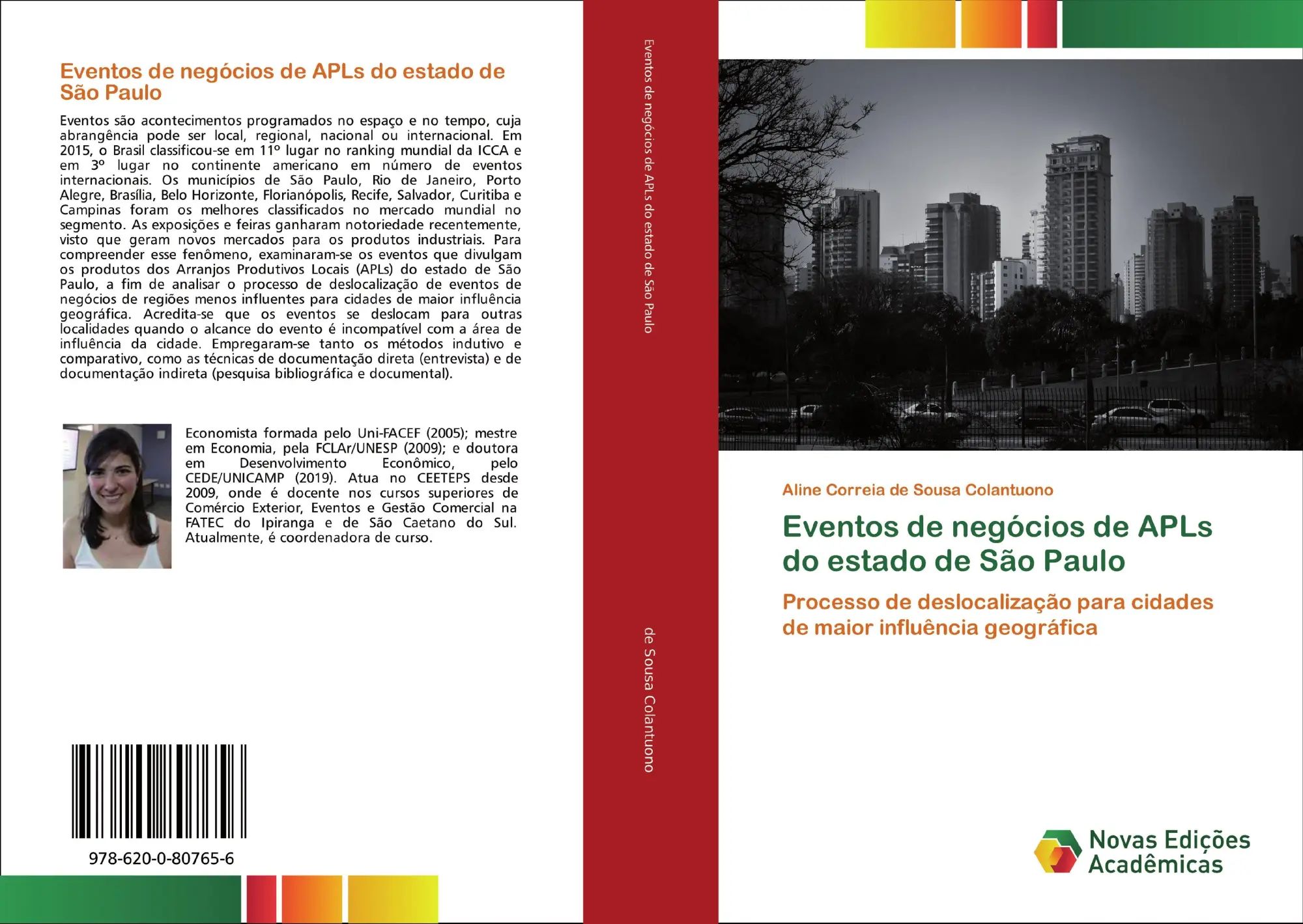 Eventos de negócios de APLs do estado de São Paulo : Processo de deslocalização para cidades de maior influência geográfica : Aline Correia de Sousa Colantuono : Taschenbuch : Portugiesisch : 2020 - de Sousa Colantuono, Aline Correia
