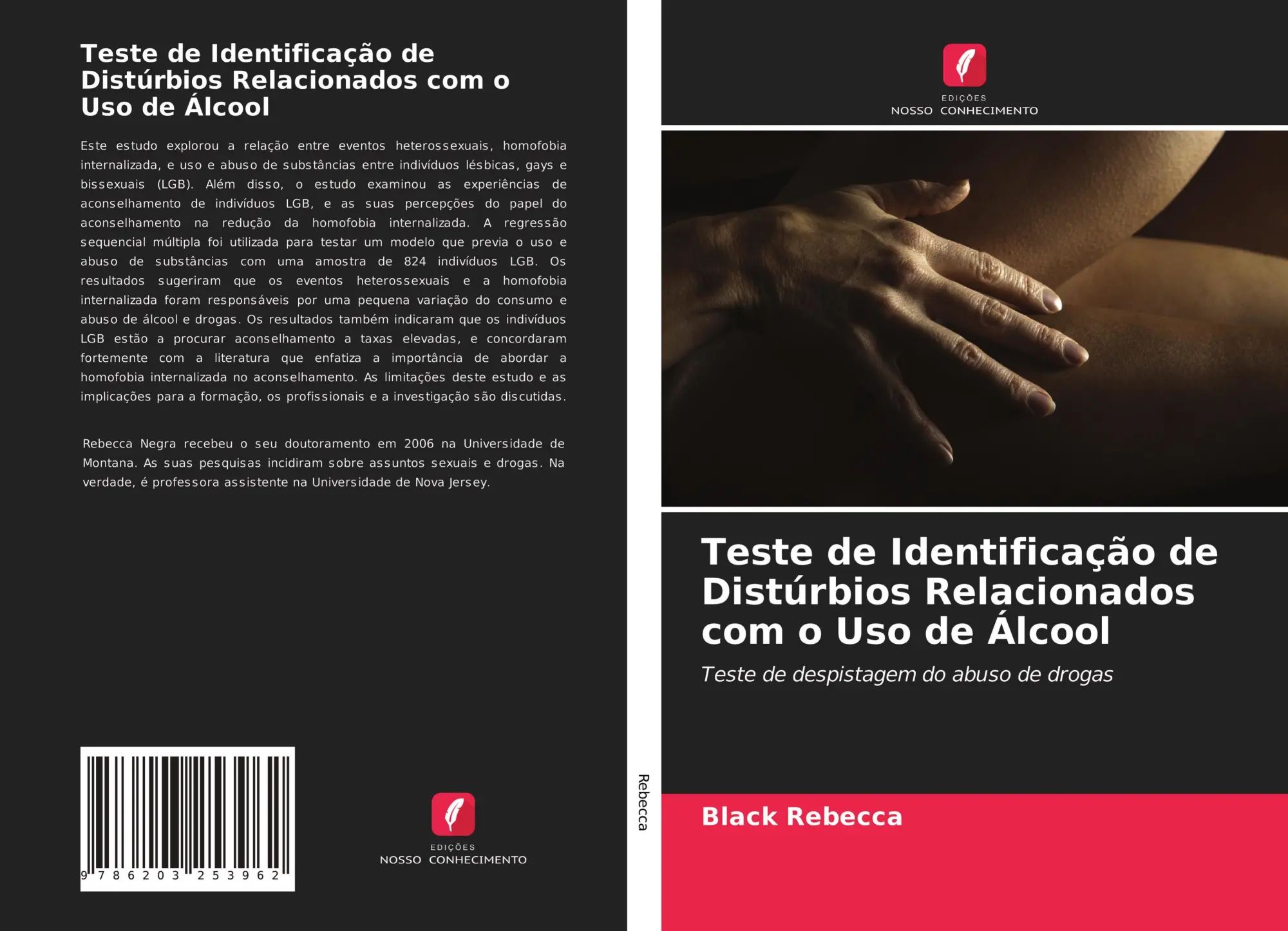 Teste de Identificação de Distúrbios Relacionados com o Uso de Álcool : Teste de despistagem do abuso de drogas : Black Rebecca : Taschenbuch : Portugiesisch : 2021 : Edições Nosso Conhecimento - Rebecca, Black