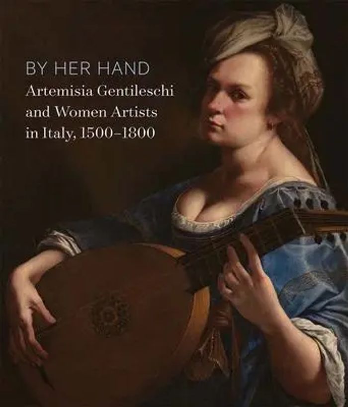 By Her Hand : Artemisia Gentileschi and Women Artists in Italy, 1500-1800 : Eve Straussman-Pflanzer (u. a.) : Buch : Einband - fest (Hardcover) : Englisch : 2021 : Yale University Press - Straussman-Pflanzer, Eve