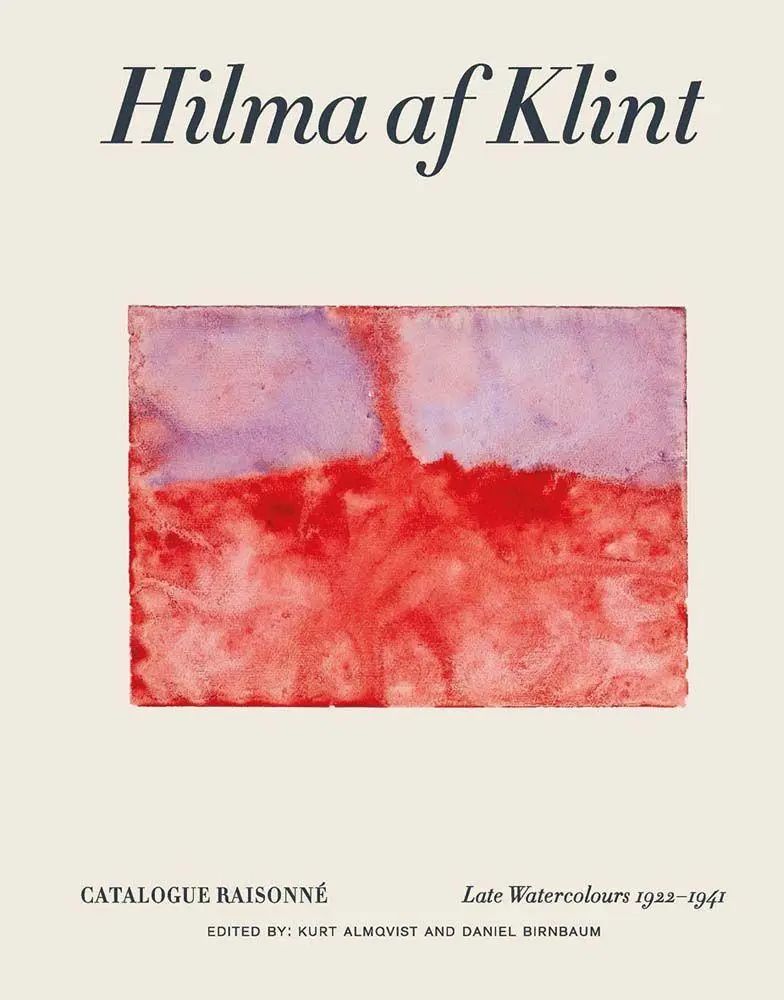 Hilma af Klint Catalogue Raisonné Volume VI : Late Watercolours (1922-1941) : Daniel Birnbaum (u. a.) : Buch : Einband - fest (Hardcover) : Englisch : 2021 : Thames & Hudson IWUK : EAN 9789189069275 - Birnbaum, Daniel