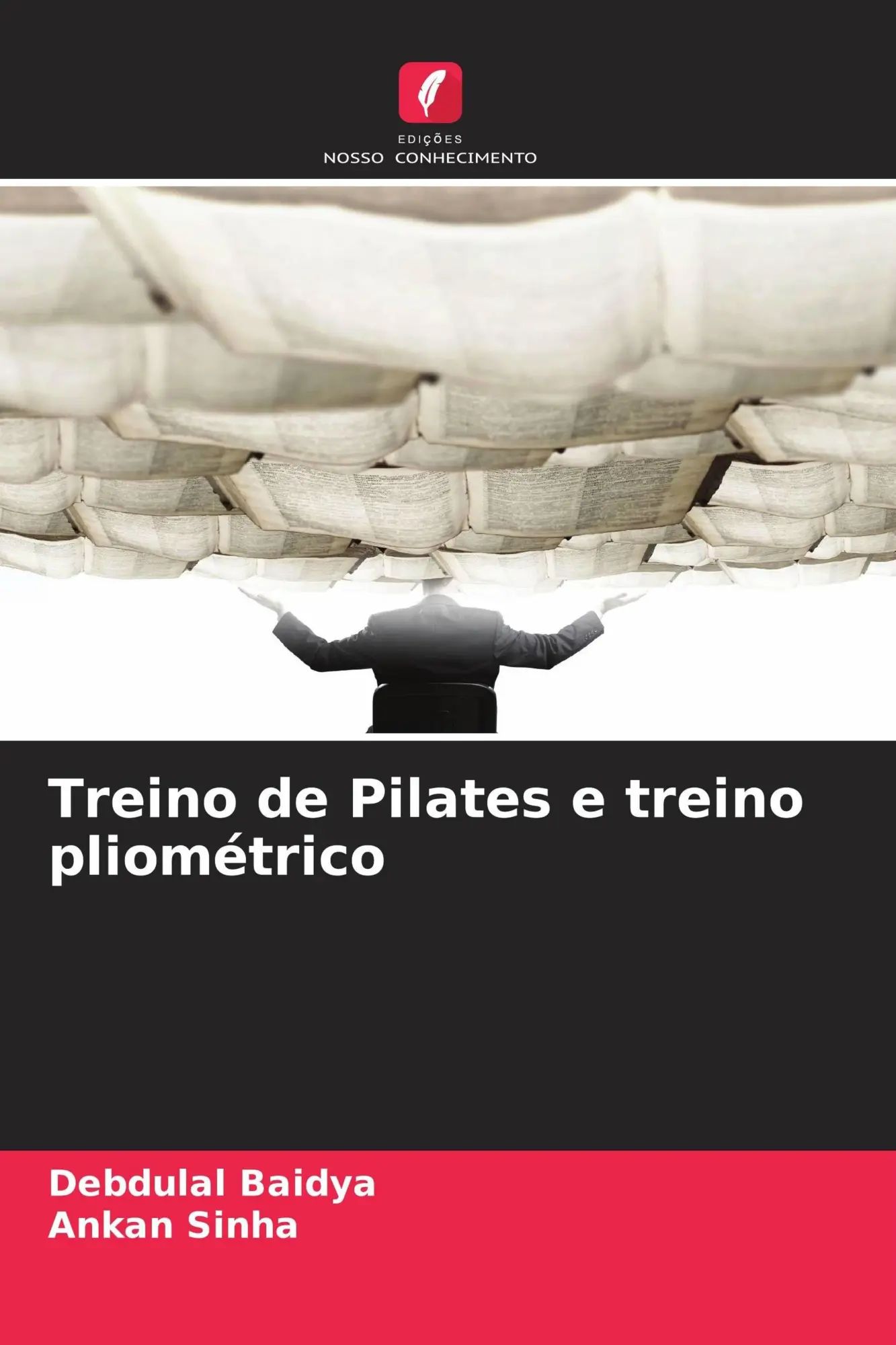 Treino de Pilates e treino pliométrico : Debdulal Baidya (u. a.) : Taschenbuch : Portugiesisch : 2026 : Edições Nosso Conhecimento : EAN 9786209794179 - Baidya, Debdulal
