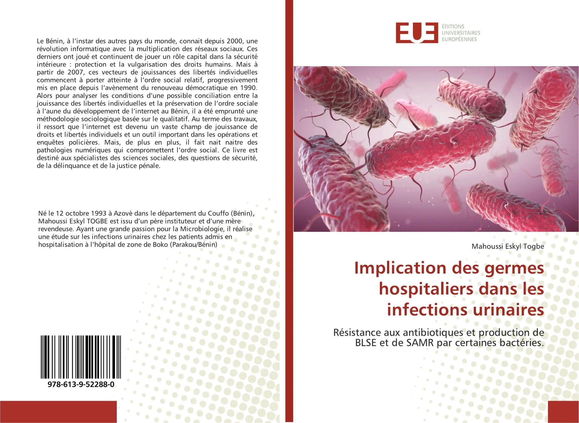 Implication des germes hospitaliers dans les infections urinaires : Résistance aux antibiotiques et production de BLSE et de SAMR par certaines bactéries. : Mahoussi Eskyl Togbe : Taschenbuch : 72 S. - Togbe, Mahoussi Eskyl
