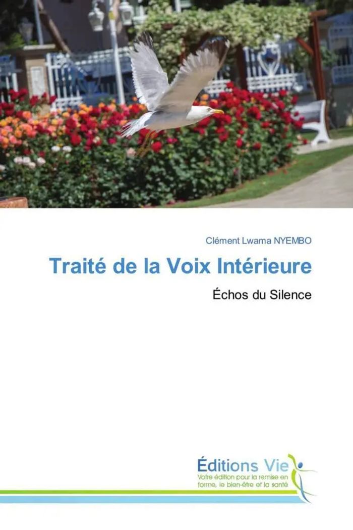 Traité de la Voix Intérieure : Échos du Silence : Clément Lwama Nyembo : Taschenbuch : Französisch : 2025 : Éditions Vie : EAN 9786209058080 - Nyembo, Clément Lwama