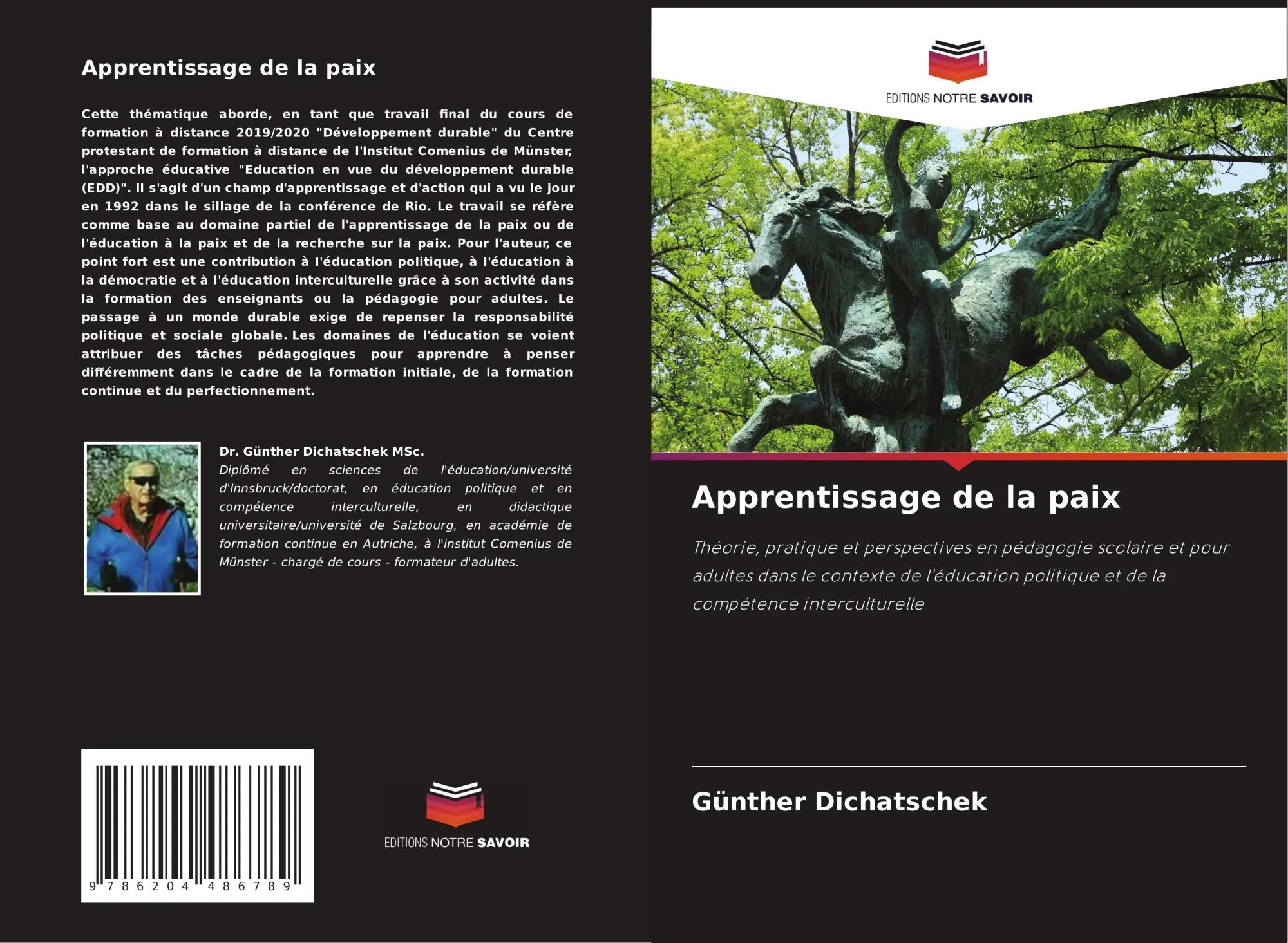 Apprentissage de la paix : Théorie, pratique et perspectives en pédagogie scolaire et pour adultes dans le contexte de l'éducation politique et de la compétence interculturelle : Günther Dichatschek - Dichatschek, Günther