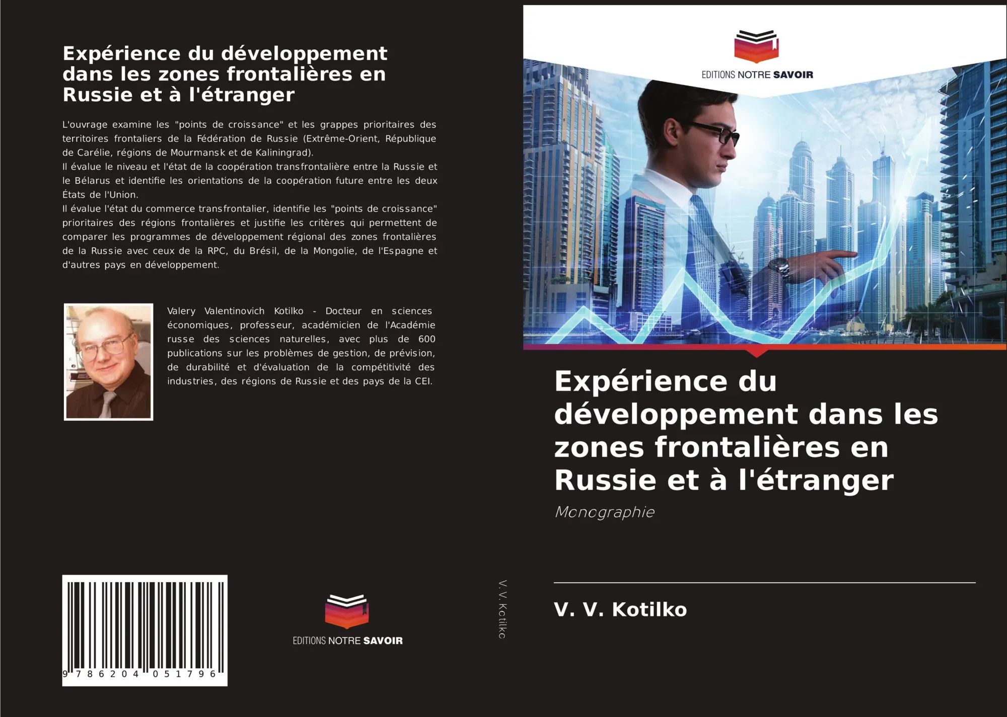Expérience du développement dans les zones frontalières en Russie et à l'étranger : Monographie : V. V. Kotilko : Taschenbuch : Französisch : 2021 : Editions Notre Savoir : EAN 9786204051796 - Kotilko, V. V.