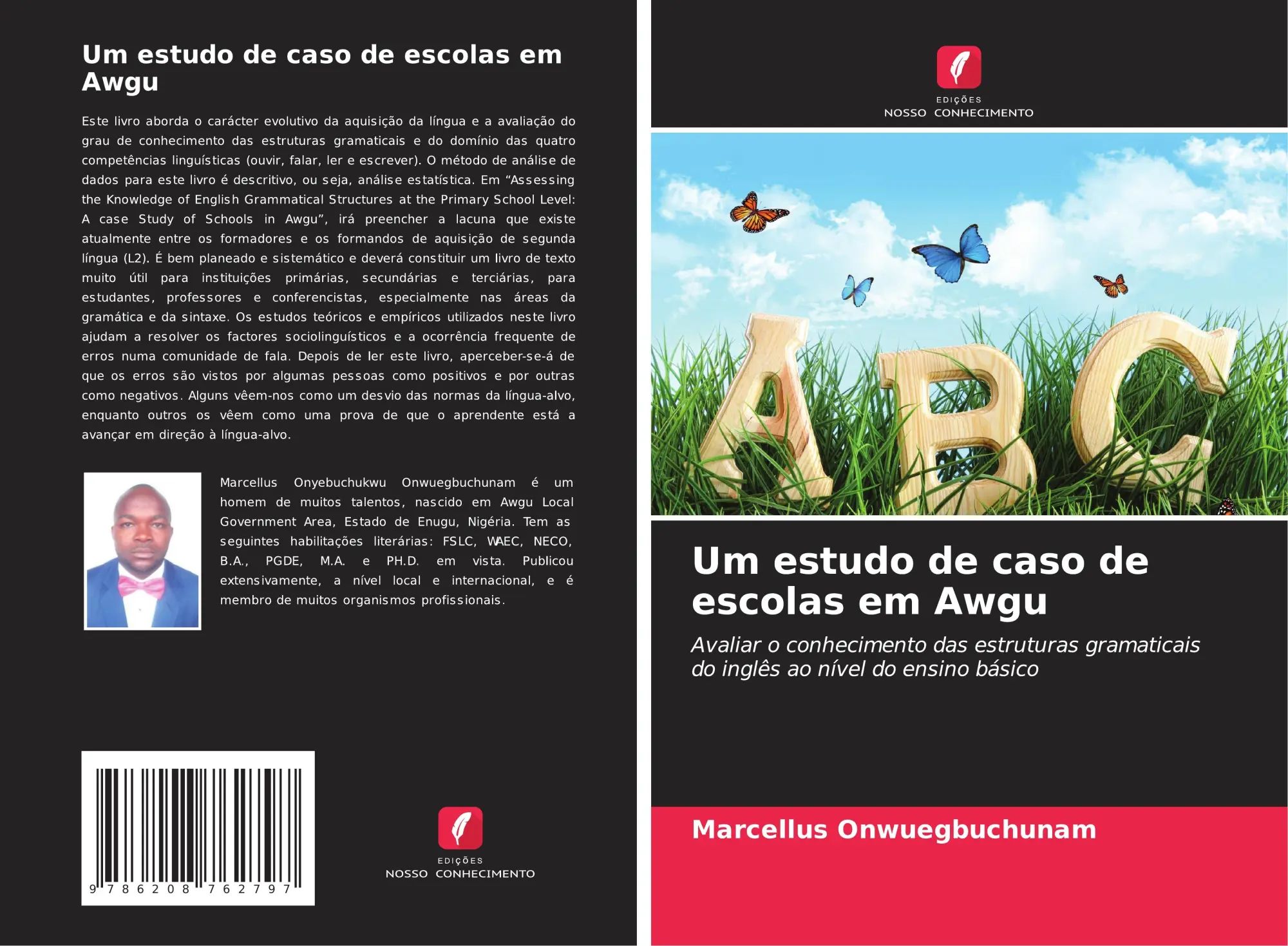 Um estudo de caso de escolas em Awgu : Avaliar o conhecimento das estruturas gramaticais do inglês ao nível do ensino básico : Marcellus Onwuegbuchunam : Taschenbuch : Portugiesisch : 2025 - Onwuegbuchunam, Marcellus